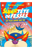 Les aventures de tete de fesse