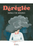 Dereglee - journal d-une menop