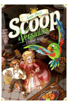 Scoop a versailles - vol04 - l