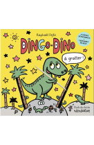 Dingo-dino a gratter !