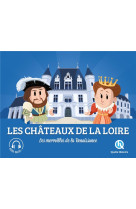 Les chateaux de la loire - les