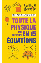 Toute la physique [ou presque]