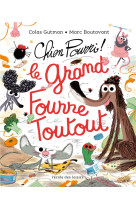 Chien pourri - le grand fourre