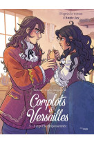 Complots a versailles - tome 3