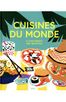 Cuisines du monde - 5 continen