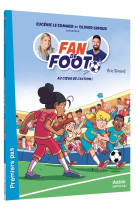 Fan de foot - t08 - au c?ur de