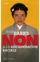 Rosa parks : non a la discrimi