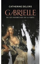 Gabrielle ou les infortunes de