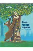 Trois grands copains