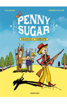 Penny sugar - vol01 - panique