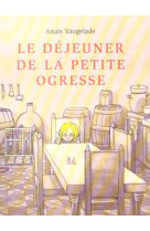 Le dejeuner de la petite ogres