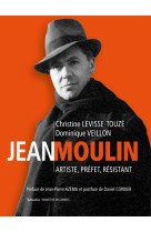 Jean moulin - artiste, prefet,