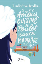 Amour, cuisine et poulet sauce