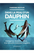 Dans la peau d-un dauphin