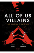 All of us villains, tome 01 -