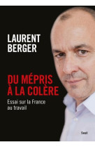 Du mepris a la colere - essai