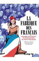 La fabrique des francais - his