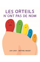 Orteils n-ont pas de nom (les)