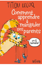 Comment apprendre a manipuler