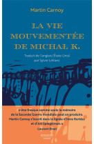 La vie mouvementee de michal k