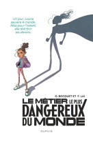 Le metier le plus dangereux du