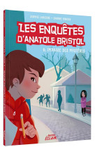 Anatole bristol - t06 - les en