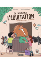 Je commence l-equitation - le