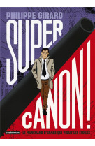 Supercanon ! - le marchand d-a