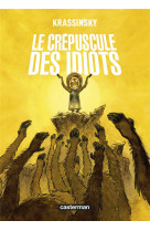 Le crepuscule des idiots - op