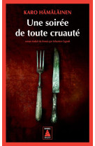 Une soiree de toute cruaute -