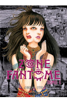 Zone fantome t01