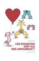 Les doudous ont-ils des amoure