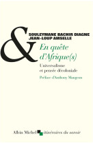 En quete d'afrique(s) - universalisme et pensee decoloniale