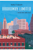 Broadway limited - tome 3 - un