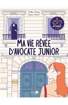 Ma vie revee d-avocate junior