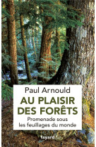 Au plaisir des forets - promen