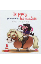 Le poney qui n'aimait pas les cavaliers