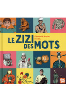 Zizi des mots (le)