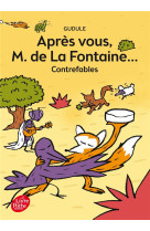 Apres vous, m. de la fontaine.