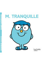 Monsieur tranquille - monsieur