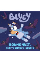 Bluey - bonne nuit, petite cha