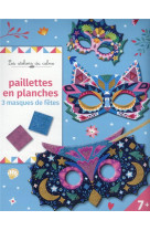 Paillettes en planches masques