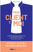 Mon client et moi - ils defend