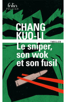 Le sniper, son wok et son fusi