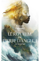 Le royaume de pierre d-angle -