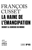 La haine de l-emancipation - d