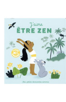 J-aime etre zen