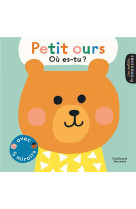 Petit ours, ou es-tu ? - avec