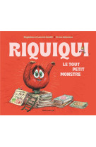 Riquiqui, le tout petit monstr