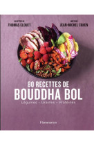 80 recettes de bouddha bol - v